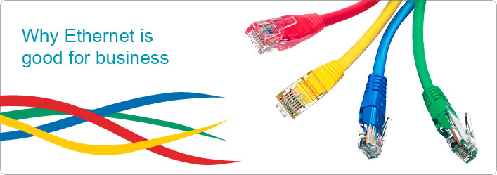 Why Ethernet is good for business