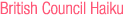 British Council Haiku